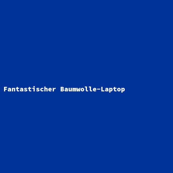Fantastischer Baumwolle-Laptop