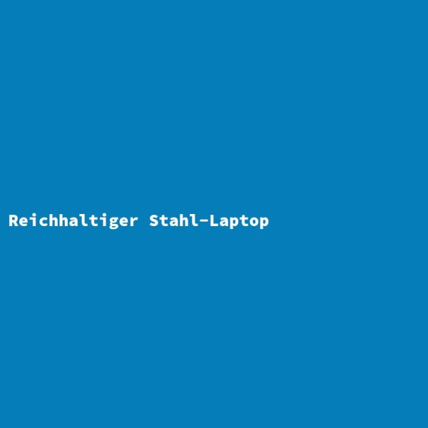 Reichhaltiger Stahl-Laptop