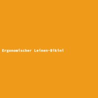 Ergonomischer Leinen-Bikini