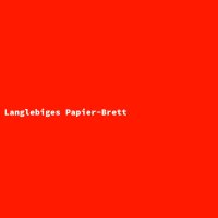 Langlebiges Papier-Brett