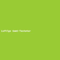 Luftige Samt-Tastatur