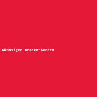 Günstiger Bronze-Schirm