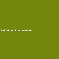 Beliebter Elastan-Akku