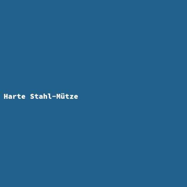 Harte Stahl-Mütze